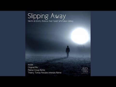 Slipping Away (Original Mix)