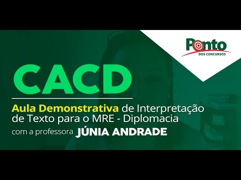 INTERPRETAÇÃO DE TEXTOS PARA DIPLOMATA MRE - CACD - Parte II - Júnia Andrade