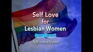 Self Love for Lesbian Women - I AM Filled with Light, Love and Peace - Super-Charged Affirmations