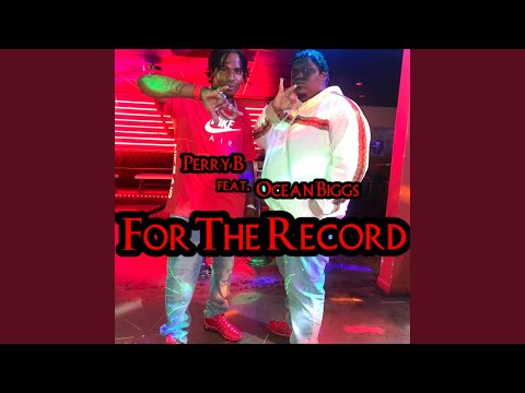 For The Record (feat. Ocean Biggs)