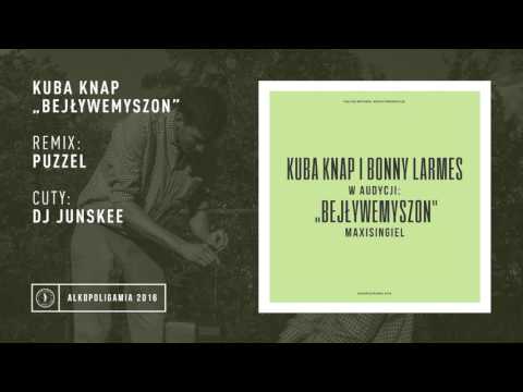 4. Kuba Knap - Bejływemyszon Puzzel Remix cuty: Dj Junskee
