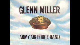 Glenn Miller & The Army Air Force Band: Mission to Moscow