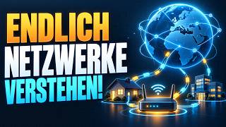 Netzwerke verstehen: Vom Heimnetz bis zum Internet