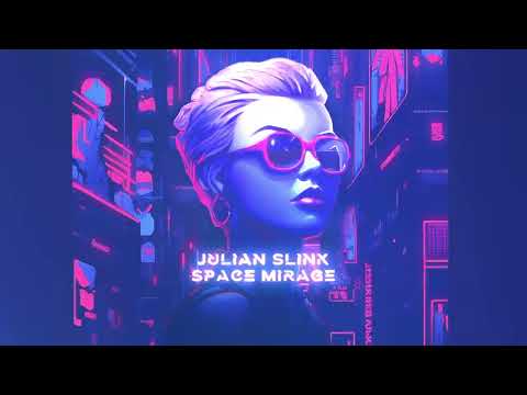 Julian Slink - Space Mirage