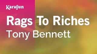 Rags to Riches - Tony Bennett | Karaoke Version | KaraFun