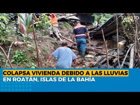 Colapsa vivienda debido a las lluvias en Roatán, Islas de la bahía