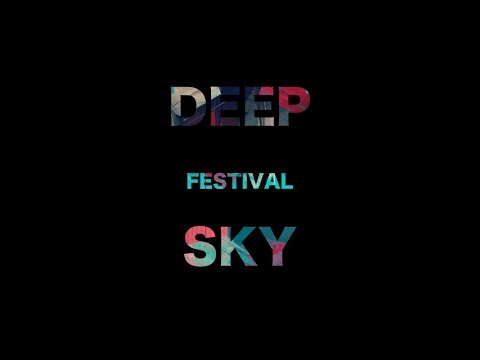 Pysh Live Set - Deep-Sky Festival 2017 - Stage A - Tech House