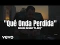 Gerardo Coronel "El Jerry" - Que Onda Perdida (LETRA) Estreno 2023