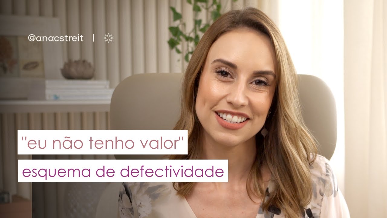 “EU NÃO TENHO VALOR” - esquema de DEFECTIVIDADE