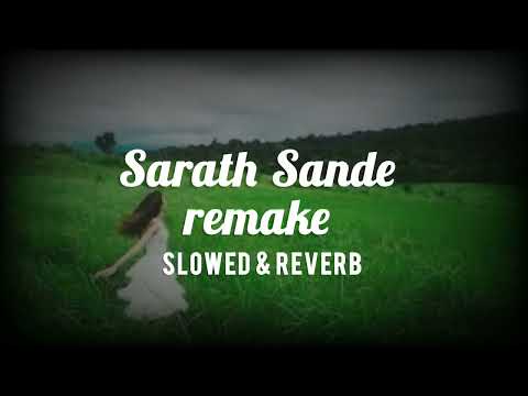 Sarath Sande (සරත් සදේ) Official Remake slowed + reverb
