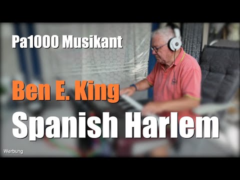 Pa1000 Musikant - "Spanish Harlem" -  Ben E. King # 1748