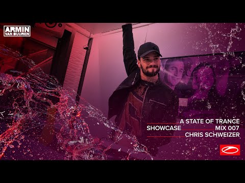 A State Of Trance Showcase - Mix 007: Chris Schweizer