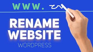 How to Rename/Change Website Domain URL (wordpress tutorial)