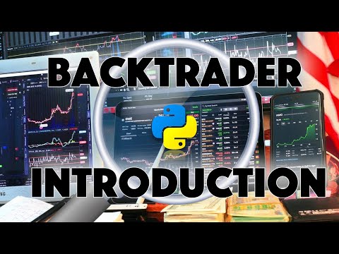 Introduction to BACKTRADER [Backtesting Trading Strategies Library for Python]