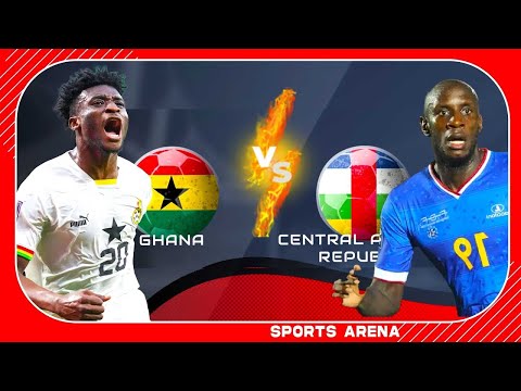 (((( LIVE )))) CENTRAL AFRICAN REPUBULIC VS GHANA .......2026 FIFA WORLD CUP AFRICA QUALIFIERS