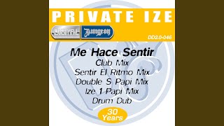 Me Hace Sentir (Double S Papi Mix)