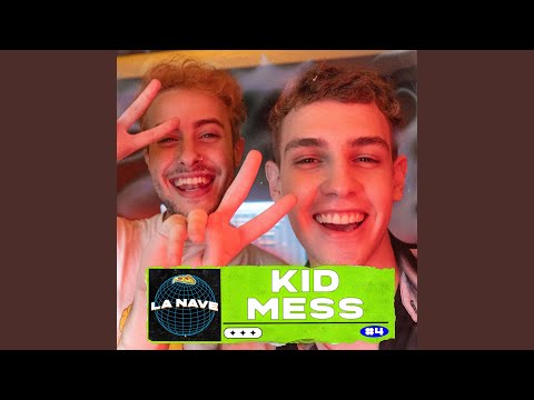 Kid Mess - La Nave #4