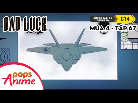 Bad Luck Mùa 4 - Tập 67 - Cuộc Tấn Công - Lời Nguyền Tuổi 17