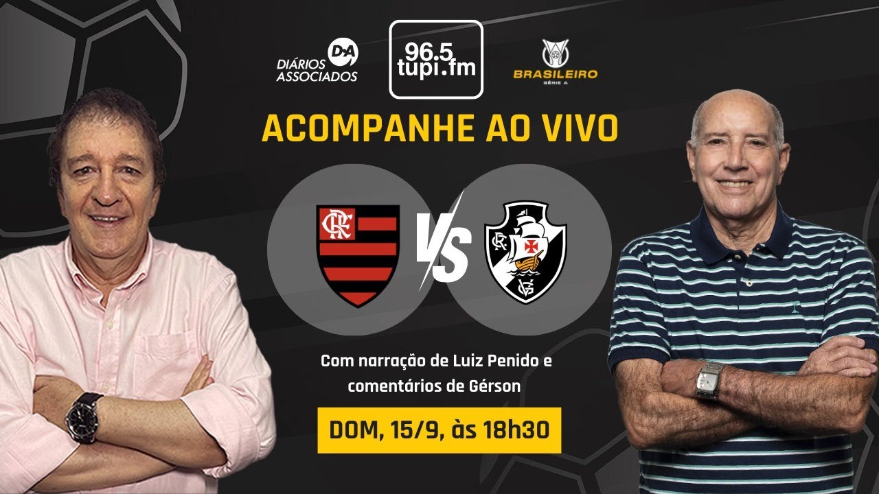 FLAMENGO x VASCO - Campeonato Brasileiro - 26ª Rodada - 15/09/2024 - AO VIVO