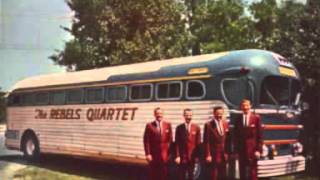 The Rebels Quartet - Jesus The One Who Never Fails