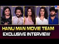Hanu Man Movie Team Exclusive Interview | Teja Sajja, Amritha Aiyer, Varalaxmi, Prashanth Varma -TV9