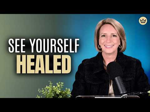 Faith + Imagination: Why You Must SEE Yourself Healed Before HEALING Manifests