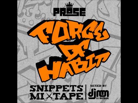 Prose (Steady & Efeks) - Force of Habit LP Snippets Mixtape (Mixed by DJ Matman)