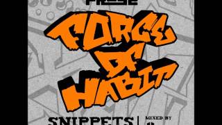 Prose (Steady & Efeks) - Force of Habit LP Snippets Mixtape (Mixed by DJ Matman)