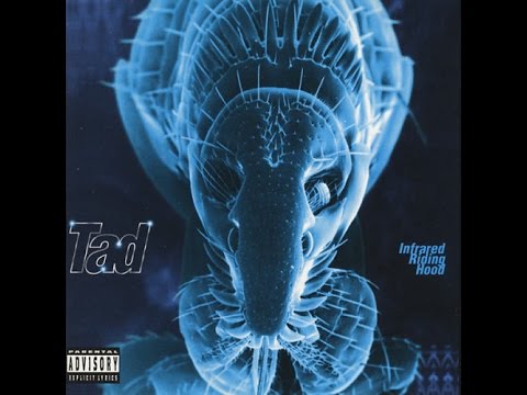 Tad - Infrared Riding Hood - (Full Album) 1995