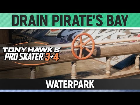Tony Hawk's Pro Skater 3+4 - Waterpark - Drain Pirate's Bay