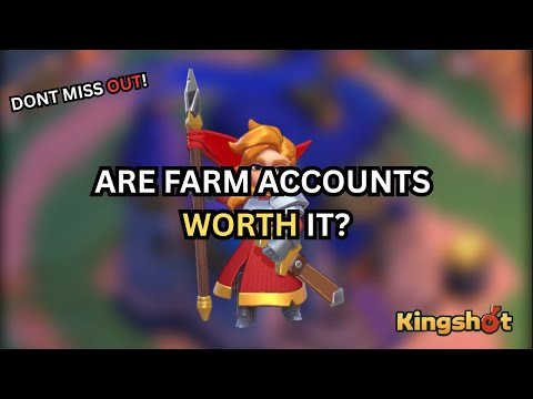 Should You Make a Farm Account in KingShot?