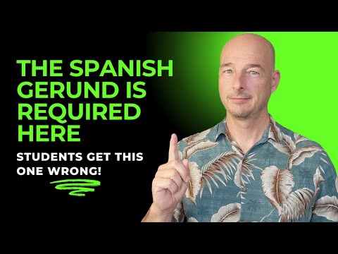 Showing "How it Was Done" Using the Spanish Gerund
