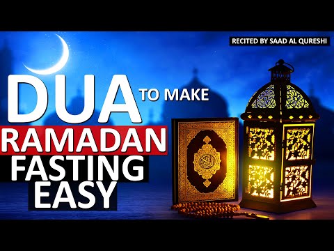 DUA TO MAKE RAMADAN 2023 EASY AND PEACEFUL AND BEAUTIFUL
