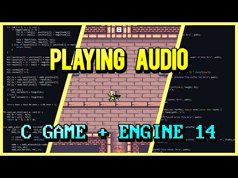 Playing Audio | C Game + Engine From Scratch 14