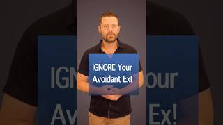 The Only Way To Win Back Your Avoidant Ex