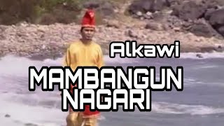 Download lagu Alkawi...ALKAWI - MAMBANGUN NAGARI mp3 Download lagu Alkawi...ALKAWI - MAMBANGUN NAGARI mp3