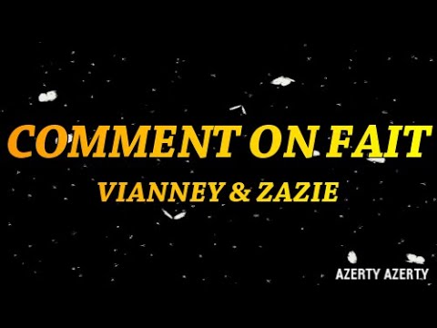 Vianney & Zazie - Comment On fait (Paroles/Lyrics)