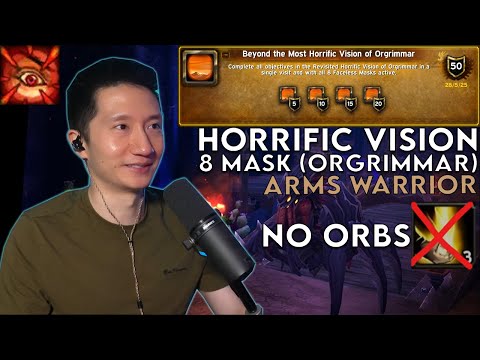 8 MASK Horrific Vision of Orgrimmar, Full Clear - Arms Warrior (2nd week of visions)