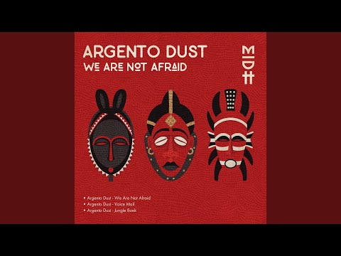 Argento Dust - We Are Not Afraid