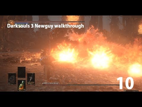 Dark Souls 3 new guy walkthrough episode 10