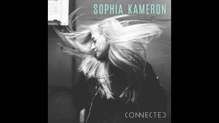 Sophia Kameron - Connected (Official Audio)
