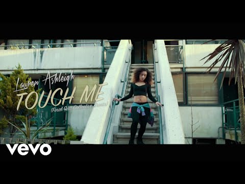 Lauren Ashleigh - Touch Me (Final Cutt Collective Remix)