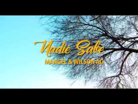 Mangel - Nadie Sabe (Video Oficial Dji Osmo) ft Wilson Ag