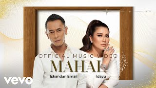 Download lagu Idayu, Iskandar Ismail - Mahal From 'Mencari Isteri Sempurna' mp3