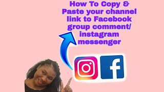 How to copy and paste your channel link to Facebook group comment section/instagram with your phone