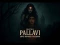 Pallayakshini Love Hunger Yakshini Chapter 1 FInal