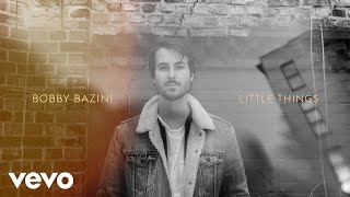 Bobby Bazini - Little Things (Audio)