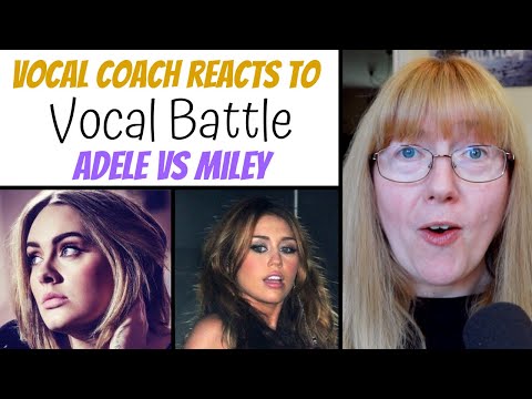Vocal Coach Reacts to Adele Vs Miley Cyrus VOCAL BATTLE
