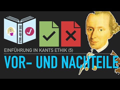 Immanuel Kant | Vor- und Nachteile seiner Ethik
