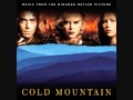 Cold Mountain  I Wish My Baby Was Born